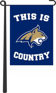 Montana State - This Is Bobcats Country Garden Flag