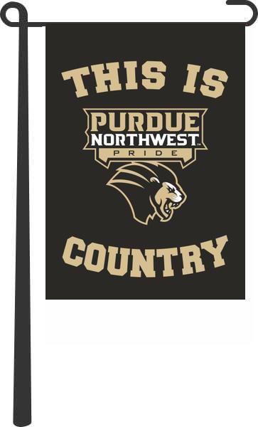 Purdue University Northwest - This Is Purdue University Northwest Pride Country Garden Flag